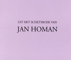 Schetsboek Jan Homan (deel 1)
